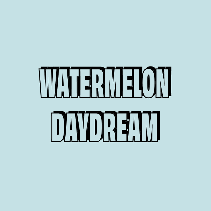 Watermelon Daydream